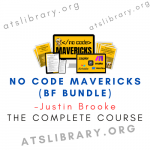 Justin Brooke – No Code Mavericks (BF Bundle)