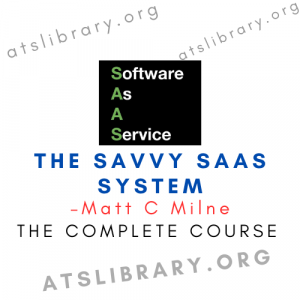 Matt C Milne – The Savvy SAAS System