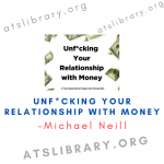 Michael Neill – Unf*cking Your Relationship with Money