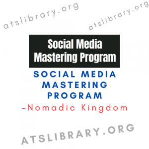 Nomadic Kingdom – Social Media Mastering Program