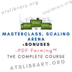 PDF Farming™ – Masterclass, Scaling Arena + Bonuses