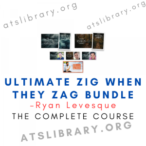 Ryan Levesque – Ultimate Zig When They Zag Bundle