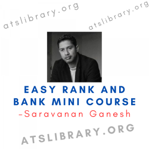 Saravanan Ganesh – Easy Rank and Bank Mini Course