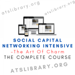 The Art Of Charm – Social Capital Networking Intensive