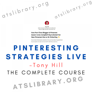 Tony Hill – Pinteresting Strategies Live