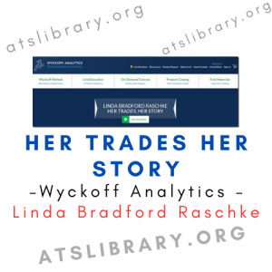 Wyckoff Analytics – Linda Bradford Raschke – Her Trades Her Story