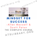 Allen Maxwell & Scott Paton – Mindset for Success