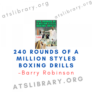 Barry Robinson – 240 Rounds of a Million Styles Boxing Drills