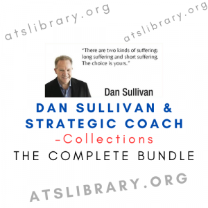 Dan Sullivan & Strategic Coach – Collection