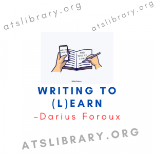 Darius Foroux – Writing to (L)Earn