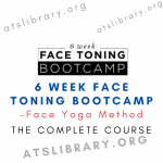 Face Yoga Method – 6 Week Face Toning Bootcamp