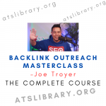 Joe Troyer – Backlink Outreach Masterclass