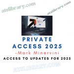 Mark Minervini – Private Access 2025 download course