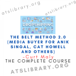 Curt Maly – The Belt Method 2.0 (Media Buyer for Anik Singal, Cat Howell and others)