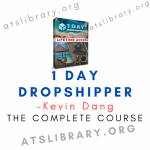 Kevin Dang – 1 Day Dropshipper