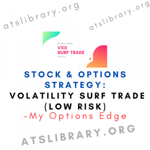 My Options Edge – Stock & Options Strategy: Volatility Surf Trade (low risk)