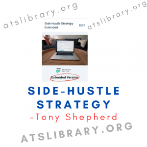 Tony Shepherd – Side-Hustle Strategy