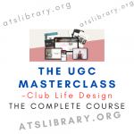 Club Life Design – The UGC Masterclass