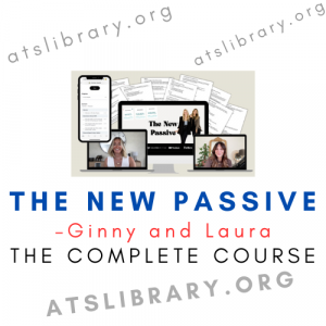 Ginny and Laura – The New Passive