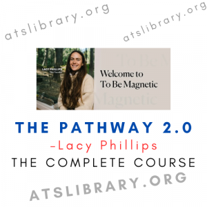 Lacy Phillips – The Pathway 2.0 course download