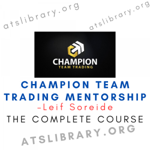 Leif Soreide – Champion Team Trading Mentorship course download