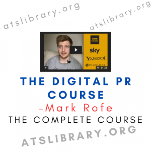 Mark Rofe – The Digital PR Course
