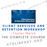 Taylor Welch – Client Services and Retention Workshop
