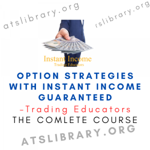 Trading Educators – Option Strategies with Instant Income Guaranteed