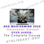 Saravanan Ganesh – SEO Mastermind 2025