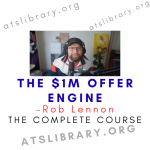 Rob Lennon – The $1M Offer Engine