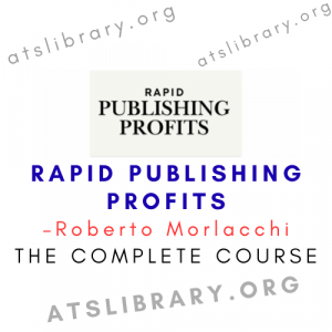 Roberto Morlacchi – Rapid Publishing Profits