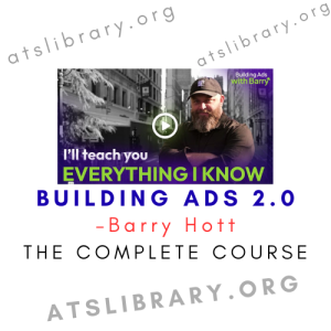 Barry Hott – Building Ads 2.0