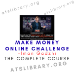 Iman Gadzhi – Make Money Online Challenge