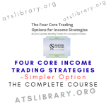 Simpler Option – Four Core Income Trading Strategies