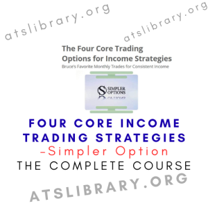 Simpler Option – Four Core Income Trading Strategies