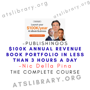 Nic Della Pina – PublishingOS – $100k Annual Revenue Book Portfolio in Less Than 3 Hours a Day