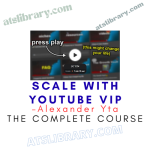 Alexander Yta – Scale With YouTube VIP