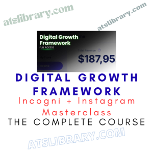 Digital Growth Framework by Incogni + Instagram Masterclass