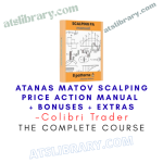 ColibriTrader – Atanas Matov Scalping Price Action Manual + Bonuses + Extras