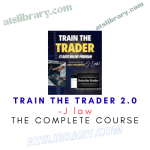 J law – Train the Trader 2.0