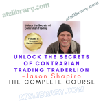 Jason Shapiro – Unlock the Secrets of Contrarian Trading Traderlion