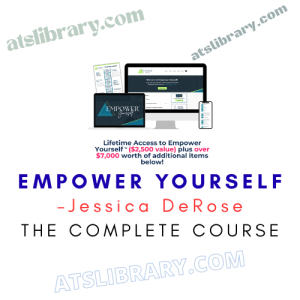 Jessica DeRose – Empower Yourself