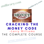 Larry Williams – Cracking the Money Code