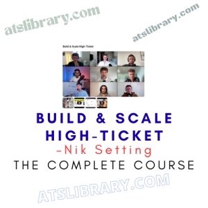 Nik Setting – Build & Scale High-Ticket