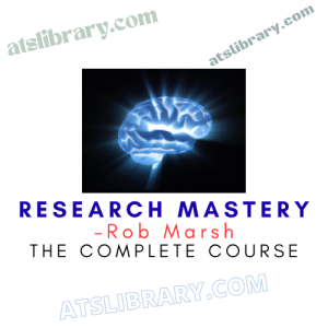 Rob Marsh – Research Mastery