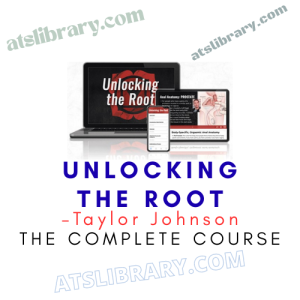 Taylor Johnson – Unlocking the Root