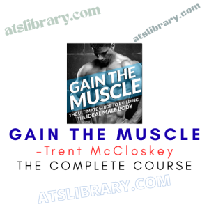 Trent McCloskey – Gain The Muscle