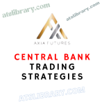 AXIA Futures – Central Bank Trading Strategies