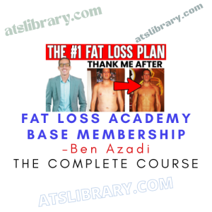 Ben Azadi – Fat Loss Academy Base Membership