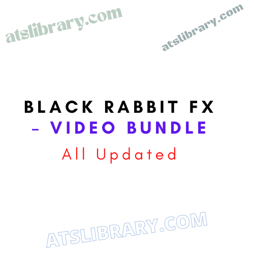 Black Rabbit FX – Video Bundle
